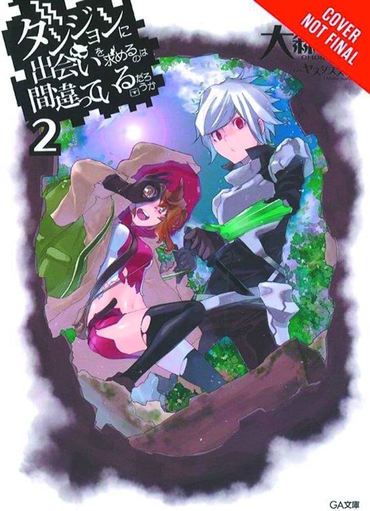 Is It Wrong to Try to Pick Up Girls in a Dungeon? Vol. 2 (light novel)