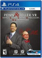 Penn & Teller VR: Frankly Unfair Unkind Unnecessary & Underhanded - Playstation 4