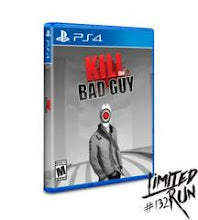 Kill the Bad Guy - Playstation 4