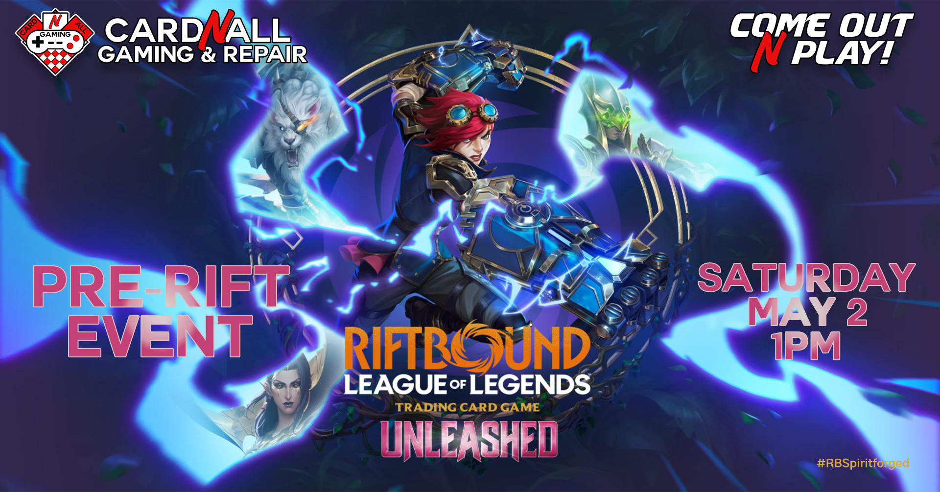 Riftbound Unleashed Pre-Rift Event: May 2nd at 1PM – CNAG New Cut