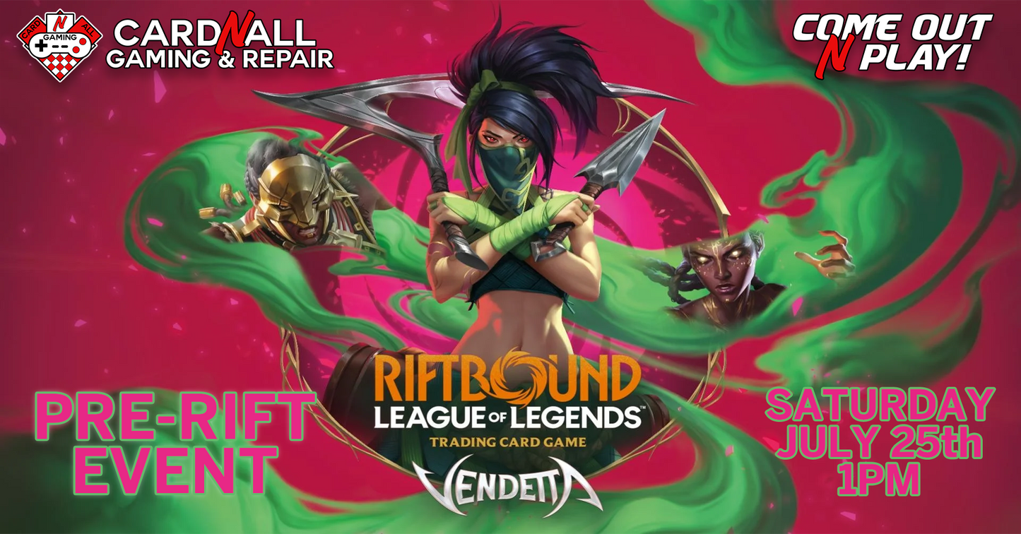 Riftbound Vendetta Pre-Rift Event: July 25th at 1PM